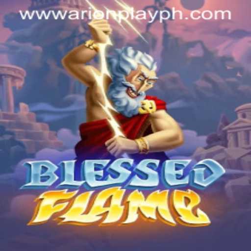 Discover the Enchanting World of BlessedFlame: A Comprehensive Guide with ArionPlay