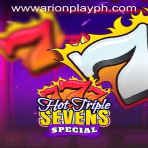 Explore the Excitement of HotTripleSevensSpecial and ArionPlay