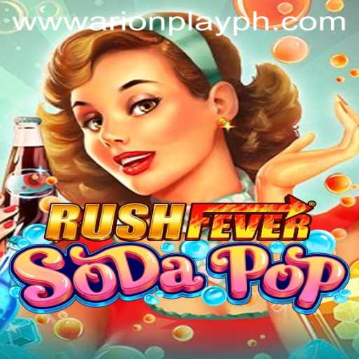 Explore the Thrilling World of RushFeverSodaPop Featuring ArionPlay